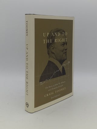Item #146498 UP AND TO THE RIGHT The Story of John W. Dobson and Formula Growth. TOOMEY Craig