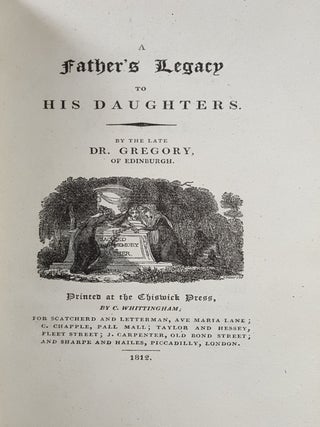 A FATHER'S LEGACY TO HIS DAUGHTERS By the Late Dr Gregory of Edinburgh.