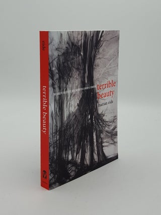 Item #146735 TERRIBLE BEAUTY The Violent Aesthetic and Twentieth-Century Literature. EIDE Marian