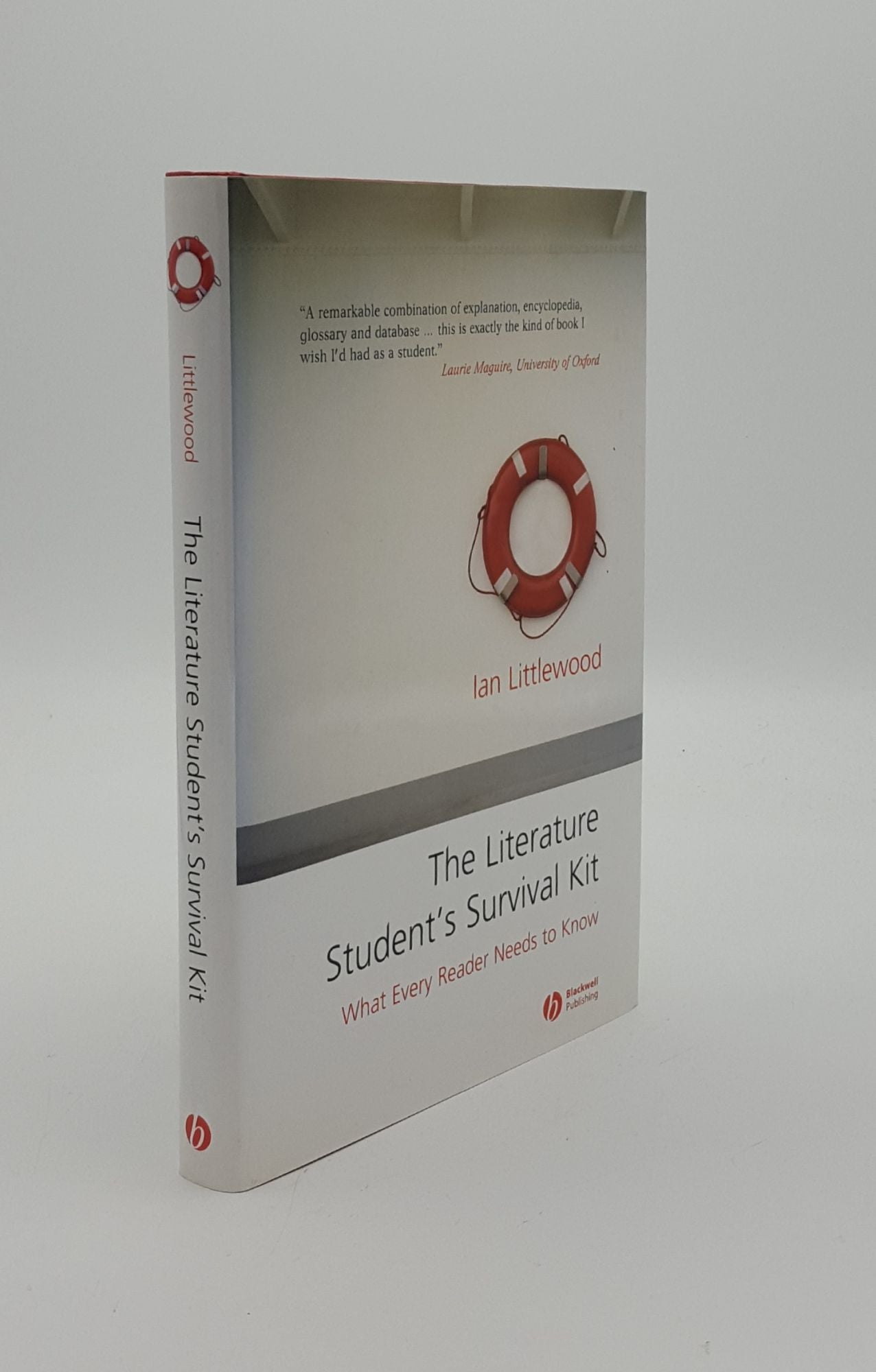 LITTLEWOOD Ian - The Literature Student's Survival Kit What Every Reader Needs to Know