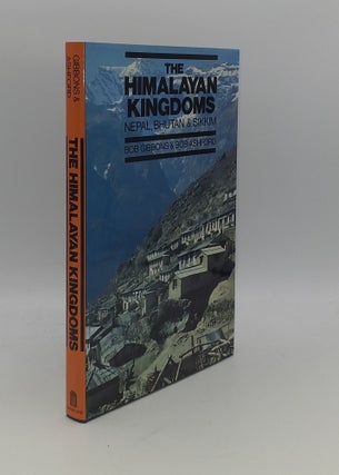 Item #147534 THE HIMALAYAN KINGDOMS Nepal Bhutan and Sikkim. ASHFORD Bob GIBBONS Bob