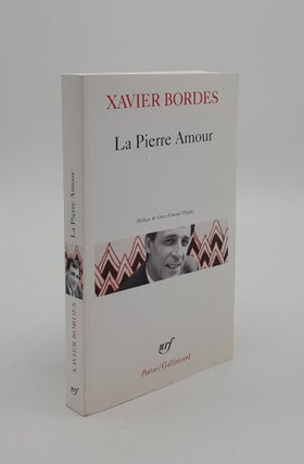 Item #147827 LE PIERRE AMOUR Poèmes 1972-1985. BORDES Xavier
