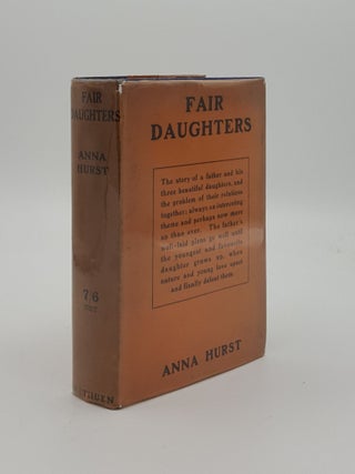 Item #147971 FAIR DAUGHTERS. HURST Anna