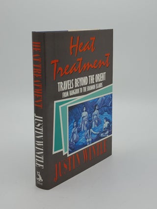 Item #148400 HEAT TREATMENT Travels Beyond the Orient From Bangkok to the Solomon Islands. WINTLE...