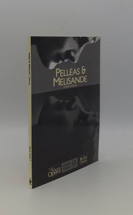 Item #148507 PELLEAS & MELISANDE English National Opera Guide 9. DEBUSSY Claude
