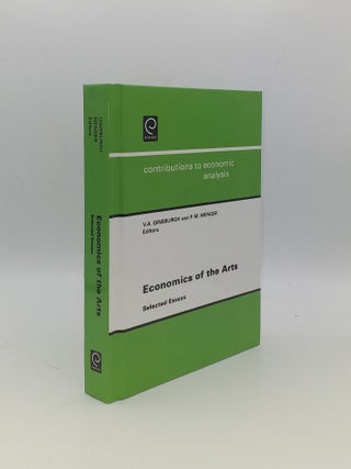 Item #148538 ECONOMICS OF THE ARTS Selected Essays. MENGER Pierre-Michel GINSBURGH Victor A