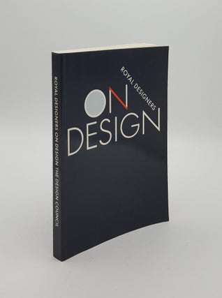 Item #148745 ROYAL DESIGNERS ON DESIGN. The Design Council