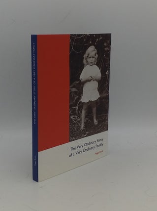 Item #148762 THE VERY ORDINARY STORY OF A VERY ORDINARY FAMILY. BOULT Peggy