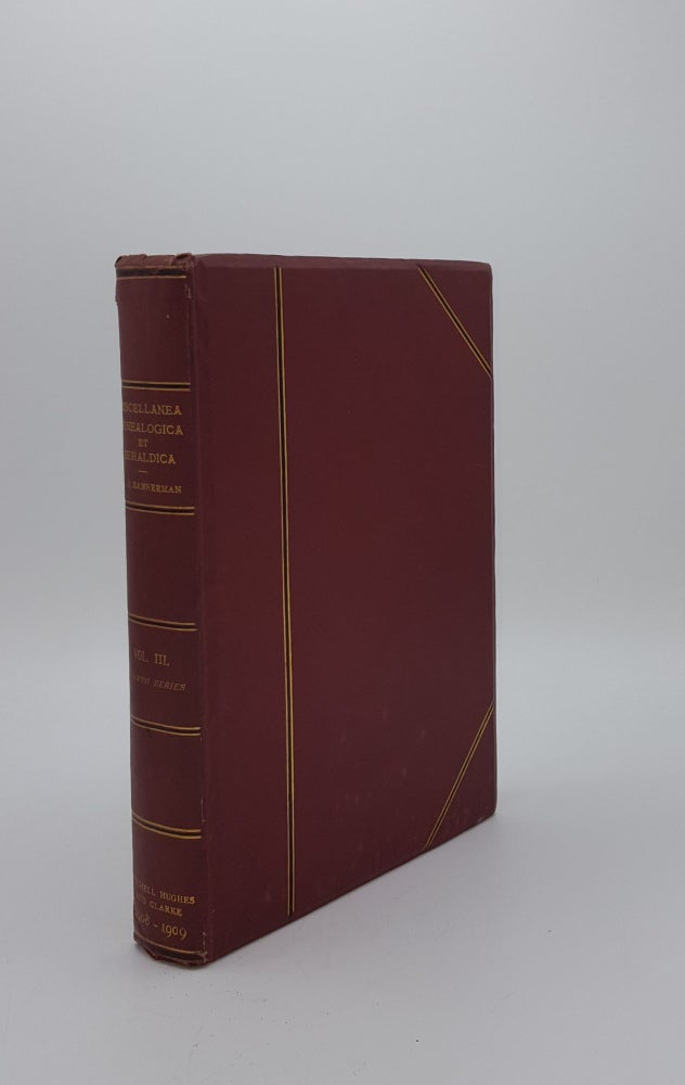 Item #148882 MISCELLANEA GENEALOGICA ET HERALDICA Volume III Fourth Series. BANNERMAN W. Bruce.