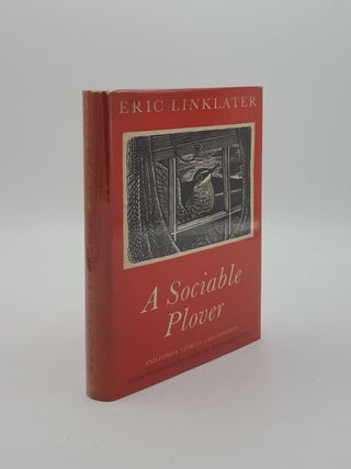 Item #148887 A SOCIABLE PLOVER And Other Stories and Conceits. STONE Reynolds LINKLATER Eric