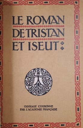 LE ROMAN DE TRISTAN ET ISEUT Cent-quatre-vingt-quinzième edition