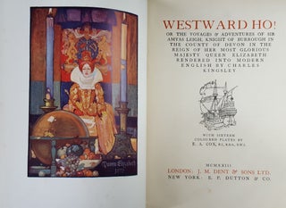WESTWARD HO! Or the Voyages and Adventures of Sir Amyas Leigh Knight of Burrough in the County of Devon...