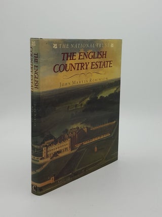 Item #149459 THE ENGLISH COUNTRY ESTATE. ROBINSON John Martin