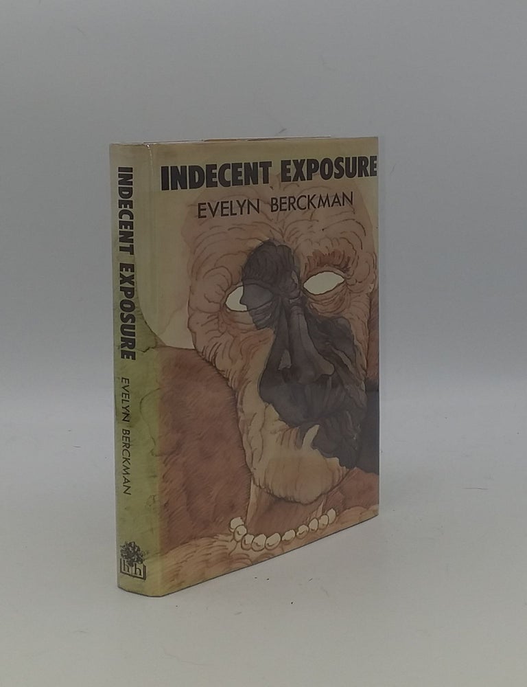 Item #149557 INDECENT EXPOSURE. BERCKMAN Evelyn.