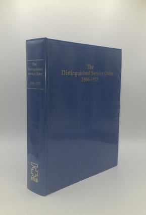 Item #149573 THE DISTINGUISHED SERVICE ORDER 1886-1923 A Complete Record of the Recipients of the...