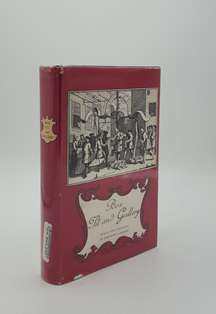 Item #149626 BOX PIT AND GALLERY Stage and Society In Johnson's London. LYNCH James J.