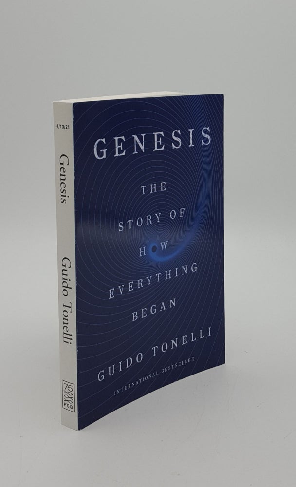 Item #149706 GENESIS The Story of How Everything Began. TONELLI Guido.