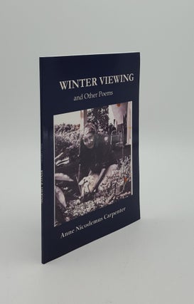 Item #149714 WINTER VIEWING And Other Poems. CARPENTER Anne Nicodemus