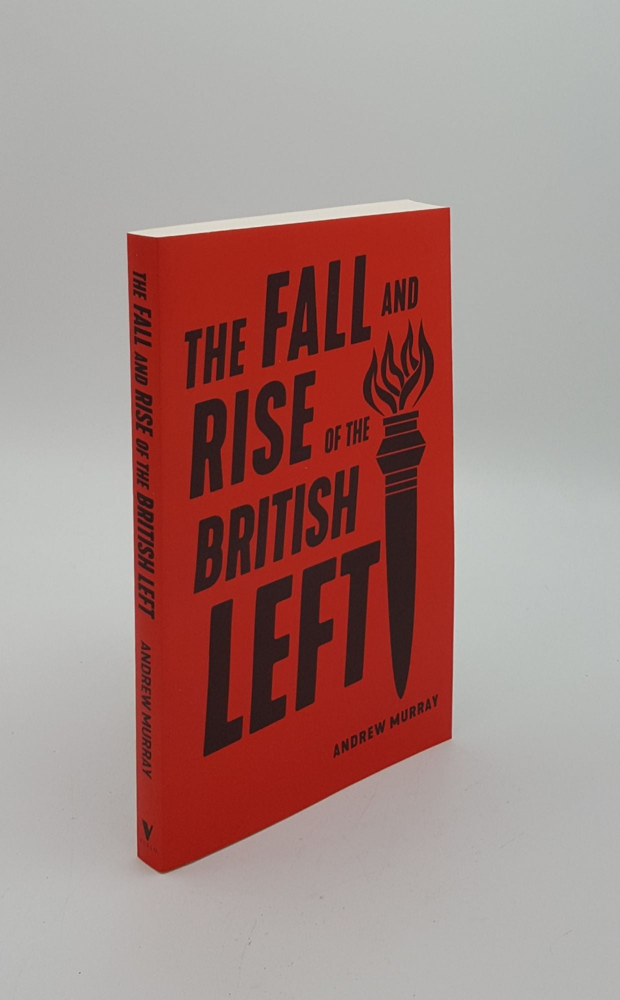 MURRAY Andrew - The Fall and Rise of the British Left