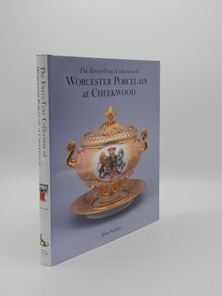 Item #149860 THE EWERS-TYNE COLLECTION OF WORCESTER PORCELAIN AT CHEEKWOOD. SANDON John