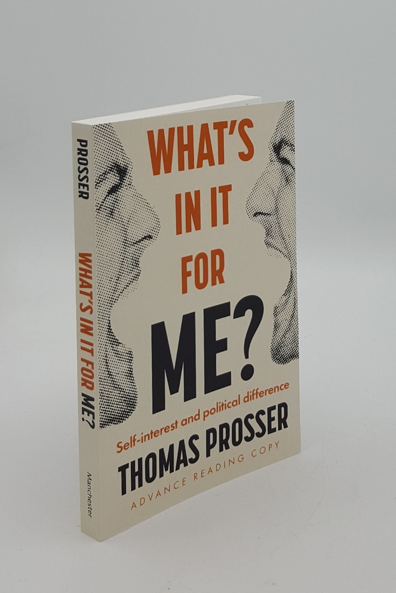 PROSSER Thomas - What's in It for Me? Self-Interest and Political Difference