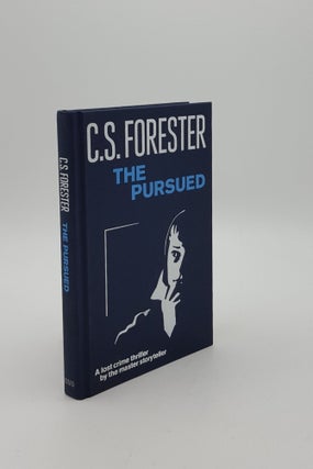 Item #150145 THE PURSUED. FORESTER C. S