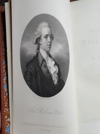LIFE OF THE RIGHT HONOURABLE WILLIAM PITT In Four Volumes