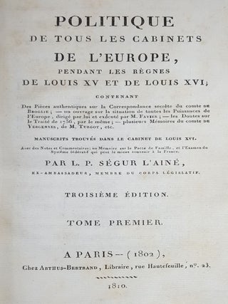 POLITIQUE DE TOUS LES CABINETS DE L'EUROPE Pendant les règnes de Louis XV et de Louis XVI...