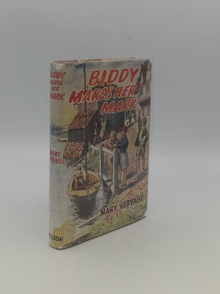 Item #150342 BIDDY MAKES HER MARK. BAILEY Elizabeth GERVAISE Mary