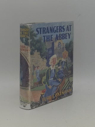 Item #150395 STRANGERS AT THE ABBEY. OXENHAM Elsie J