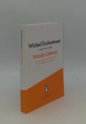Item #150547 WICKED ENCHANTMENT Selected Poems. COLEMAN Wanda