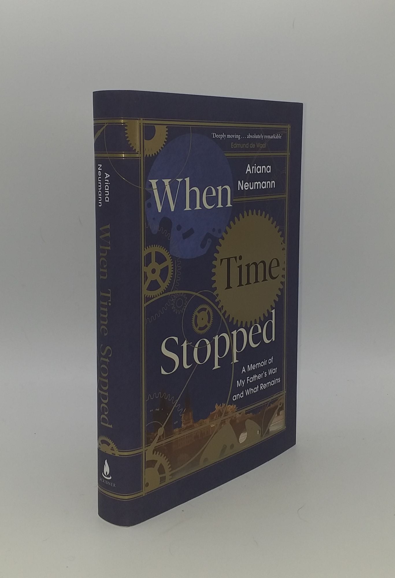 NEUMANN Ariana - When Time Stopped a Memoir of My Father's War and What Remains