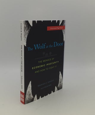 Item #151024 THE WOLF AT THE DOOR The Menace of Economic Insecurity and How to Fight It. SHAPIRO...