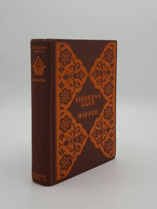 Item #151151 SIBERIAN GOLD. HARPER Theodore Acland