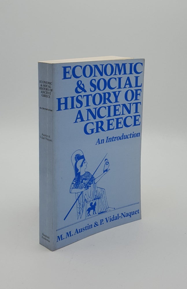 Item #151197 ECONOMIC AND SOCIAL HISTORY OF ANCIENT GREECE An Introduction. VIDAL-NAQUET P. AUSTIN M. M.