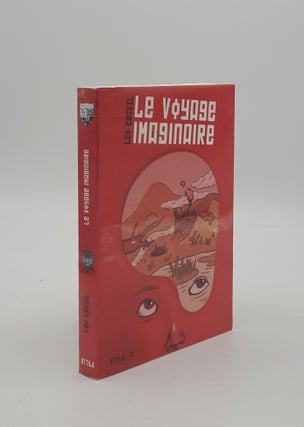 Item #151435 LE VOYAGE IMAGINAIRE. CASSIL Leo