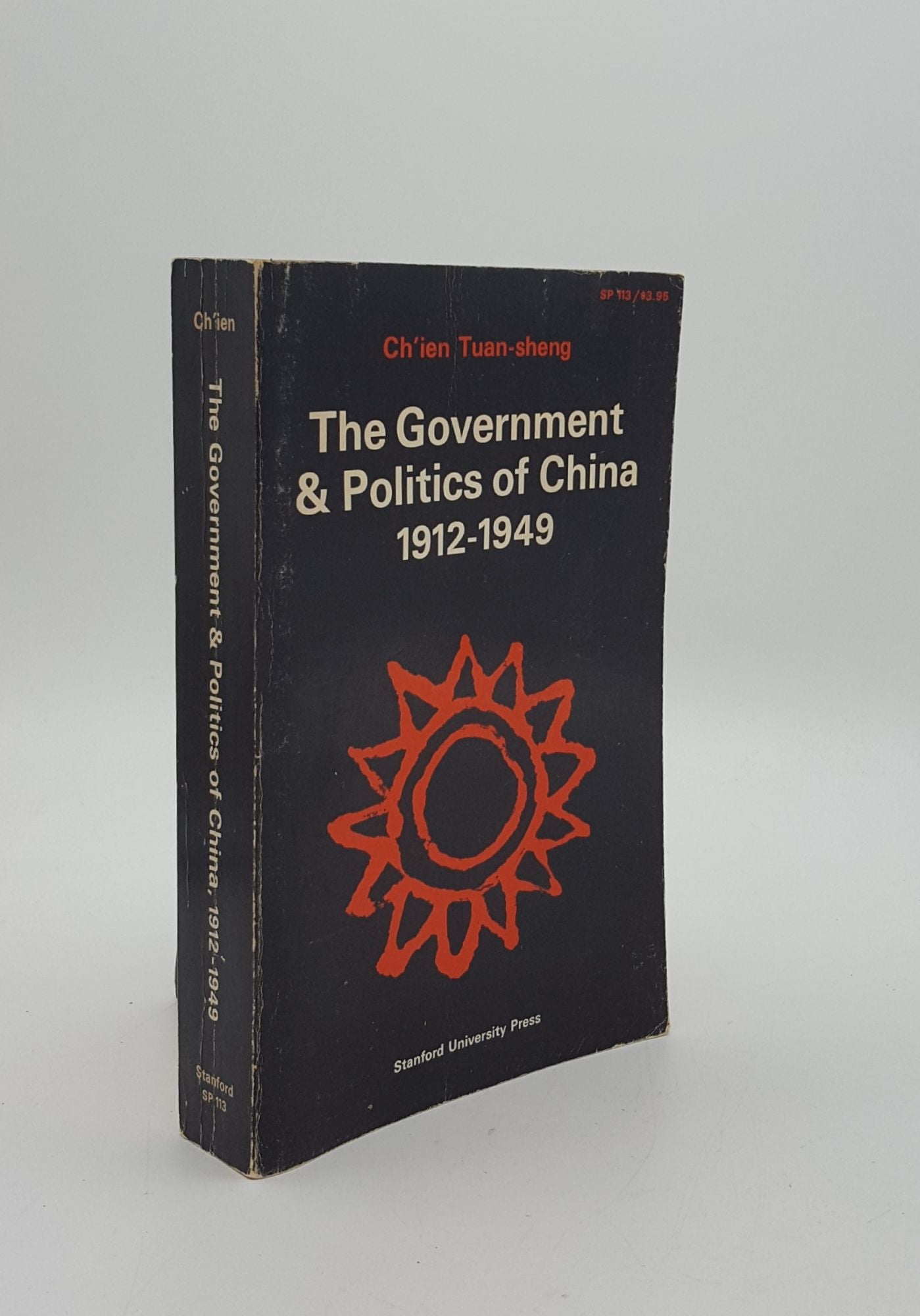 TUAN-SHENG Ch'ien - The Government and Politics of China 1912-1949