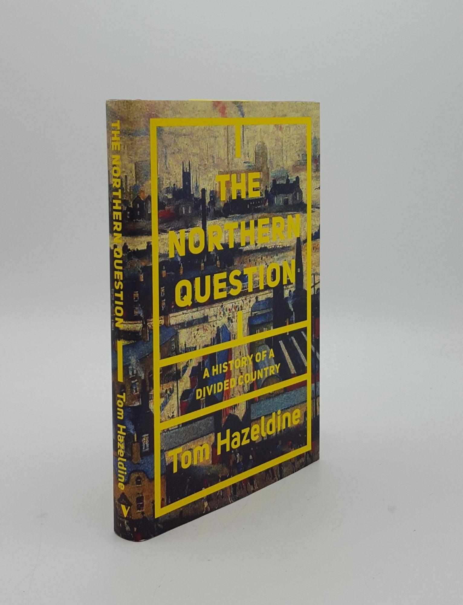 HAZELDINE Tom - The Northern Question a History of a Divided Country