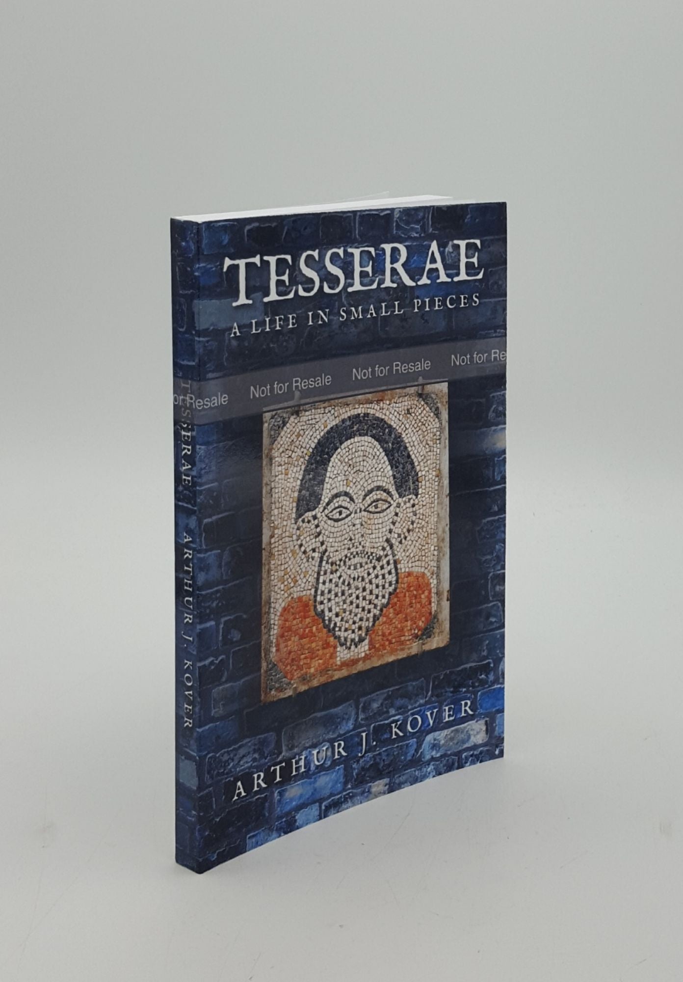 KOVER Arthur J. - Tesserae a Life in Small Pieces