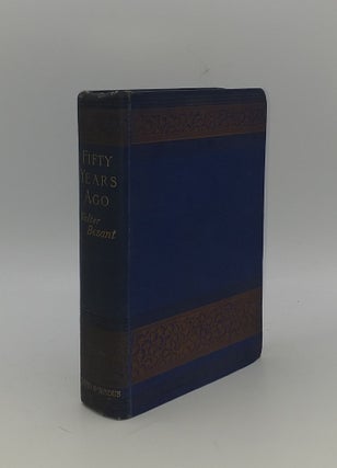 Item #151905 FIFTY YEARS AGO. BESANT Walter