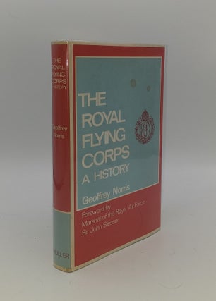 Item #151979 THE ROYAL FLYING CORPS A History. NORRIS Geoffrey