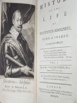 THE HISTORY OF THE LIFE OF GUSTAVUS ADOLPHUS King of Sweden Surnamed the Great … in Two Volumes.