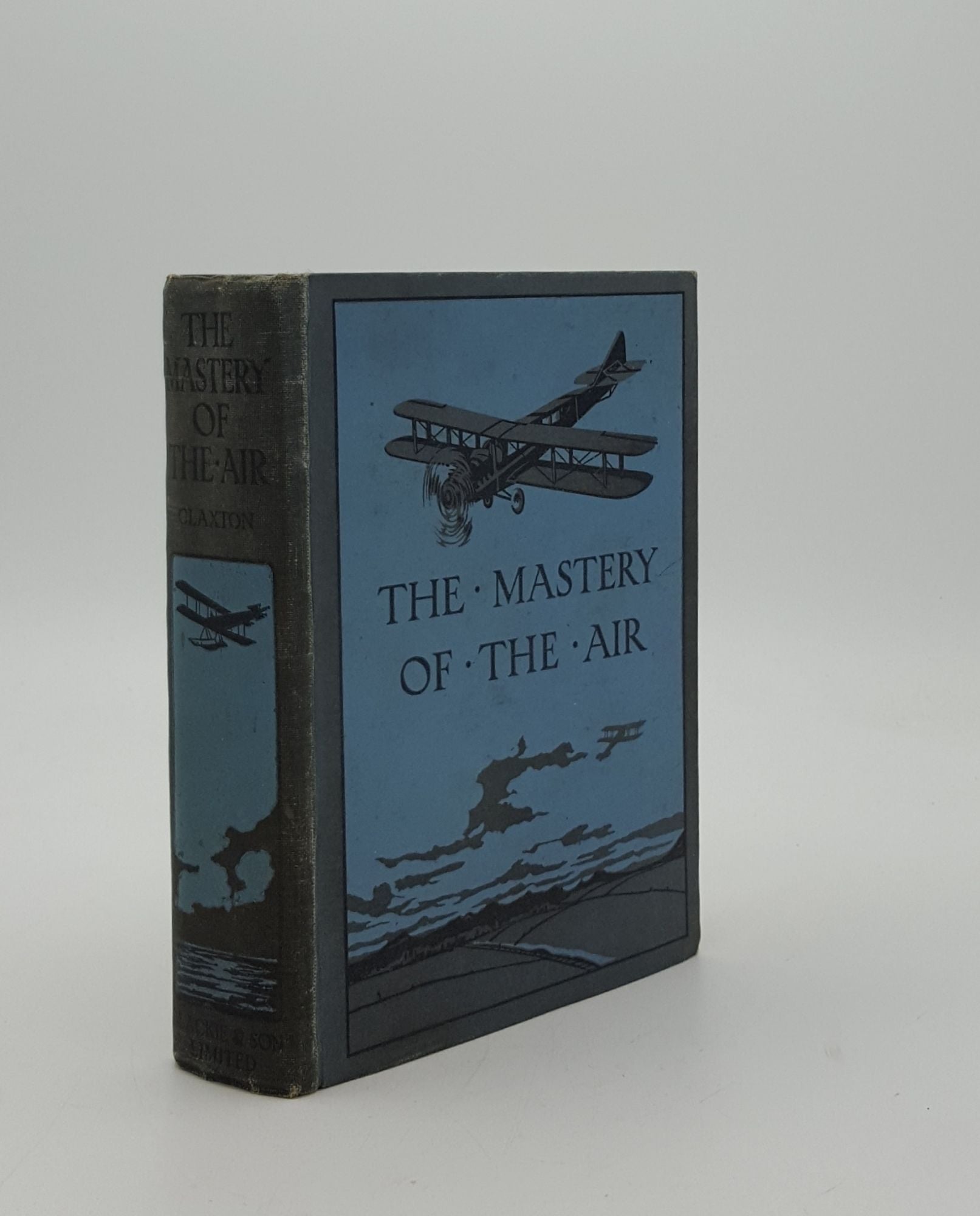 CLAXTON William J. - The Mastery of the Air