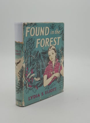 FOUND IN THE FOREST. ELIOTT Lydia S.