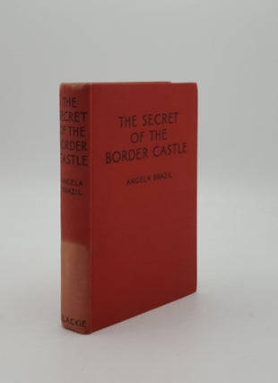 THE SECRET OF THE BORDER CASTLE
