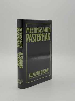 Item #152430 MEETINGS WITH PASTERNAK A Memoir. HAYWARD Max GLADKOV Alexander