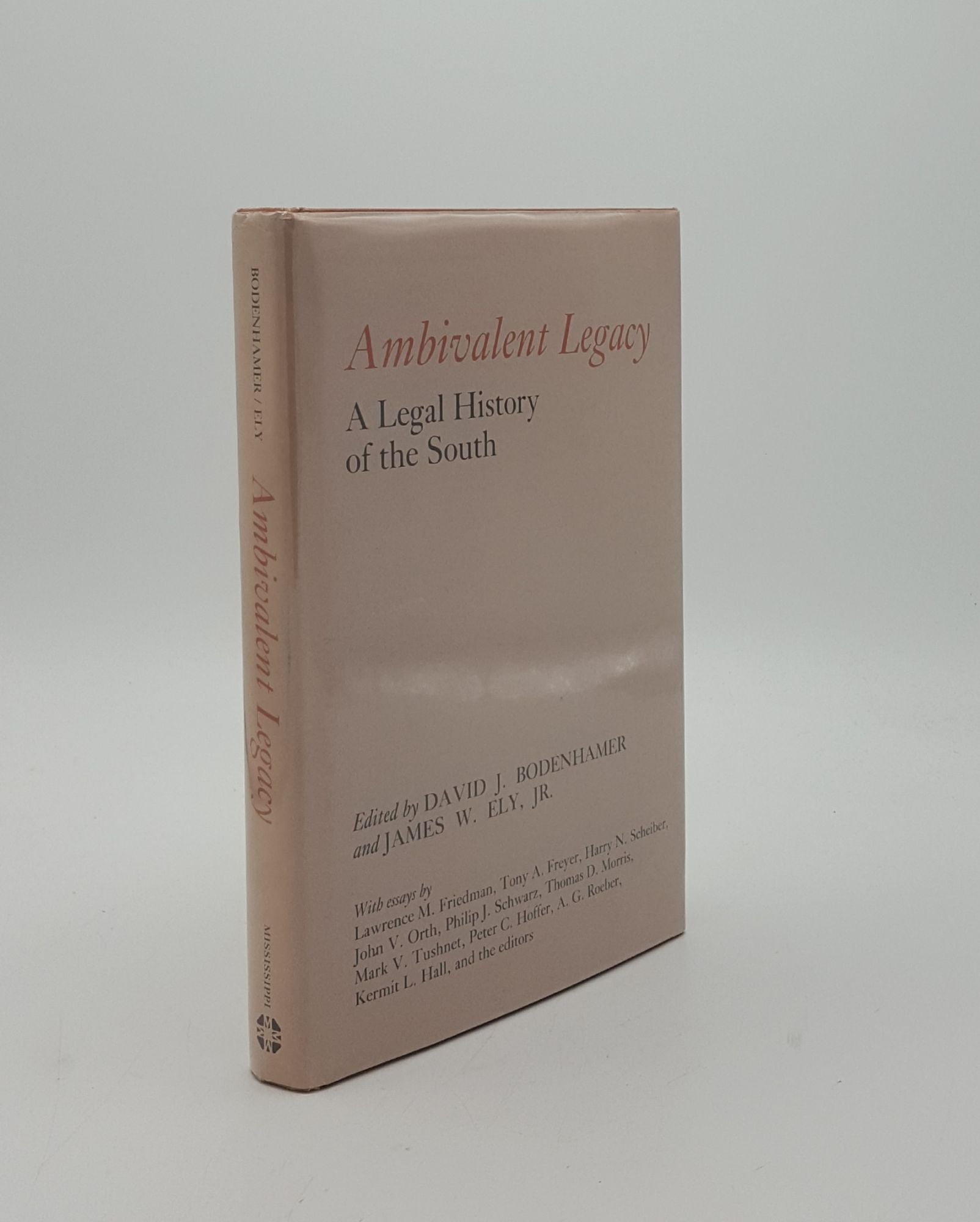 BODENHAMER David J., ELY James W. - Ambivalent Legacy a Legal History of the South