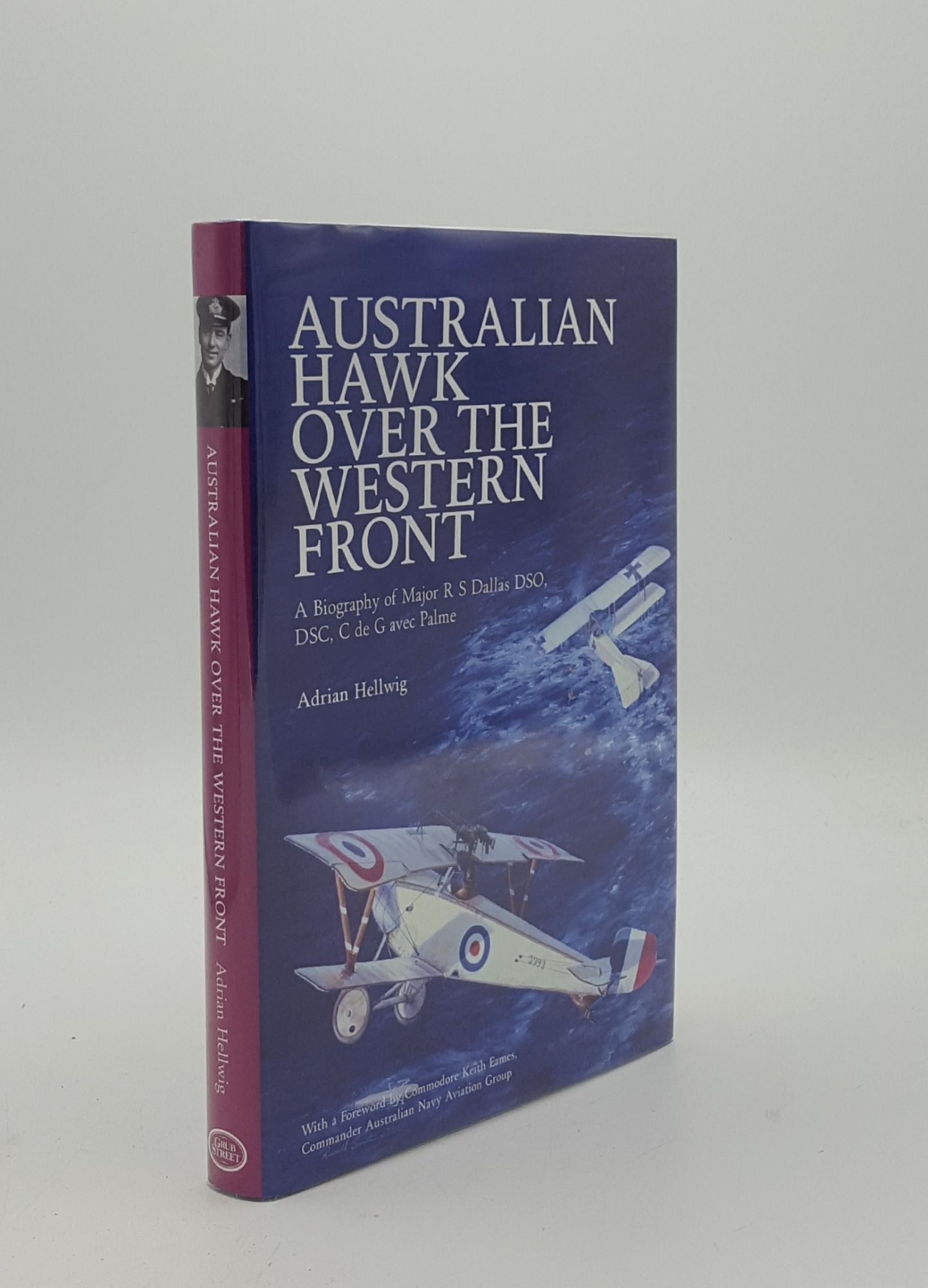 HELLWIG Adrian - Australian Hawk over the Western Front a Biography of Major R.S. Dallas