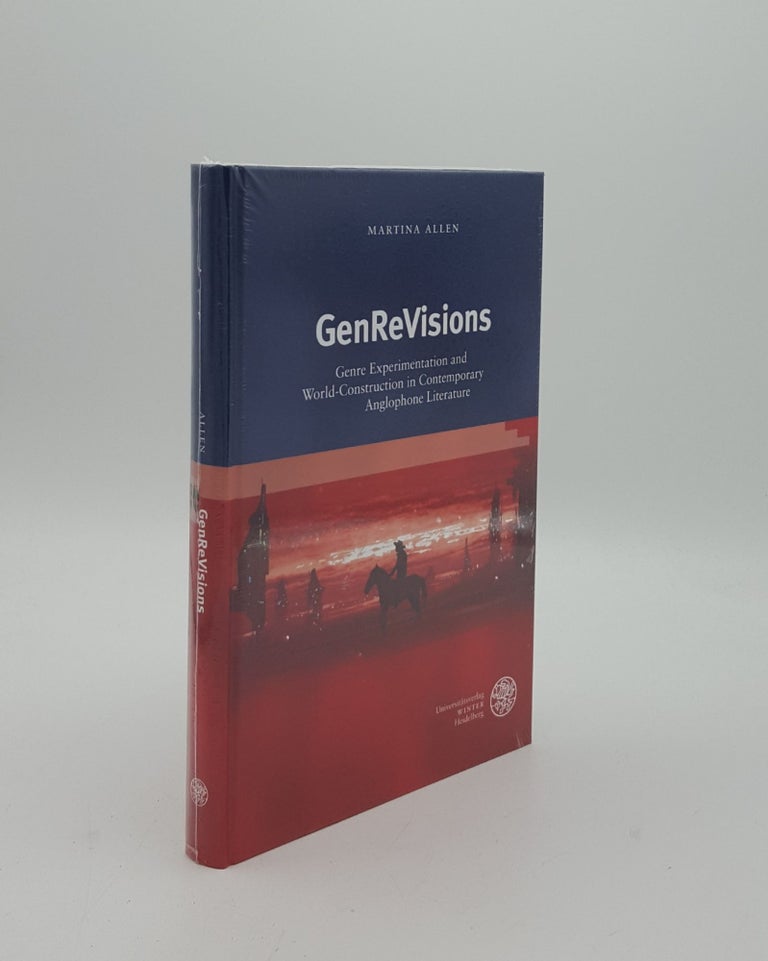 Item #152770 GENREVISIONS Genre Experimentaton and World-Construction in Contemporary Anglophone Literature. ALLEN Martina.