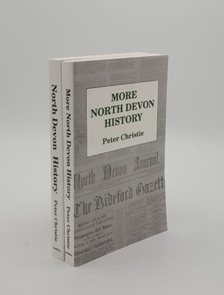Item #152882 NORTH DEVON HISTORY [&] MORE NORTH DEVON HISTORY. CHRISTIE Peter